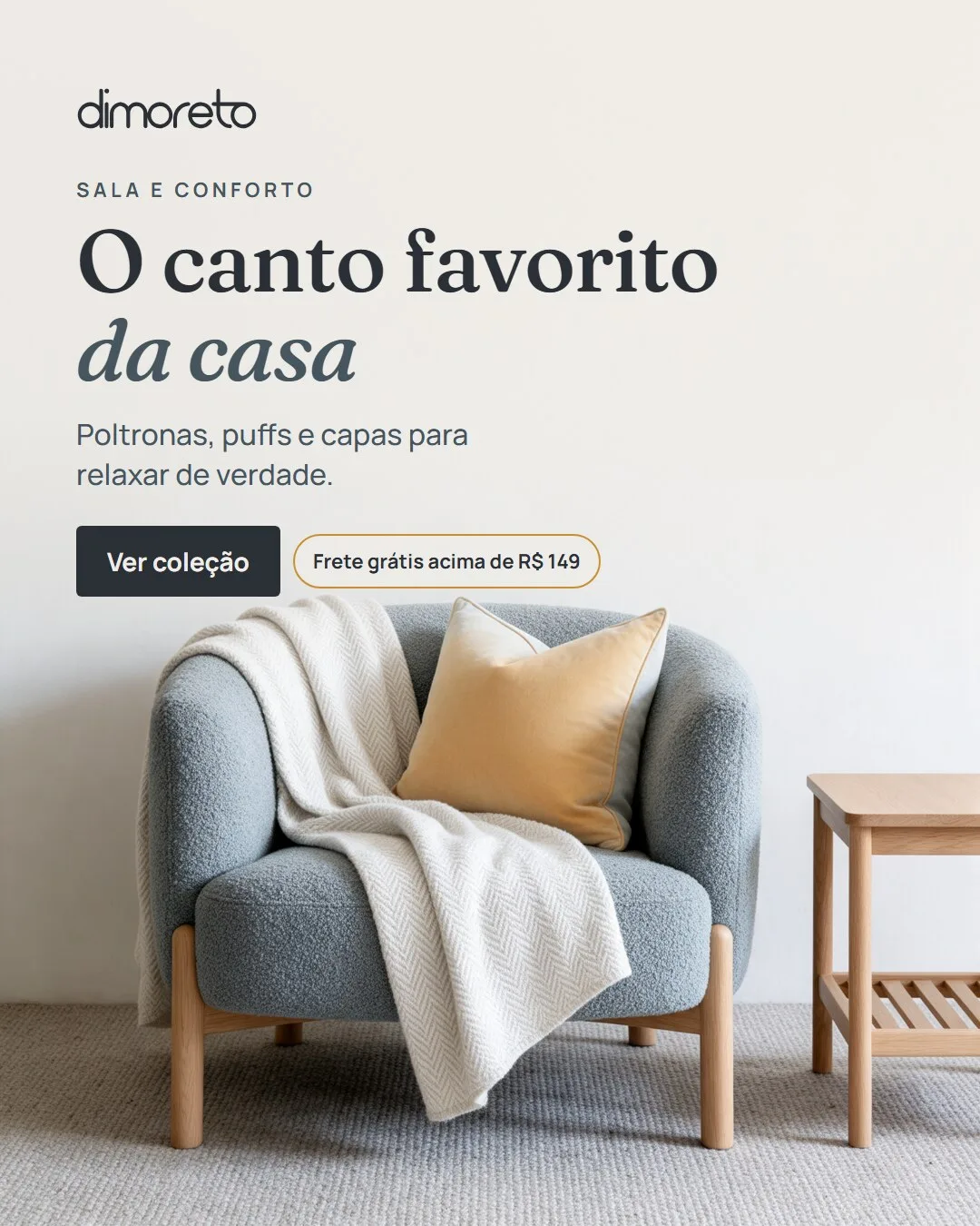 Sala e conforto. O canto favorito da casa: poltronas, puffs e capas para relaxar.